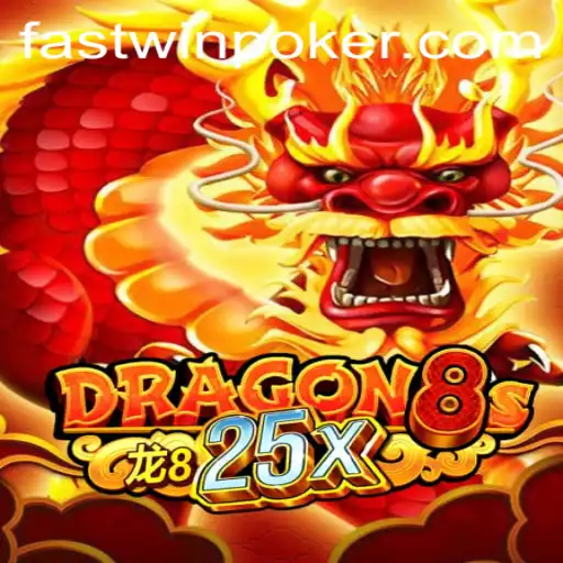 Dragon8s25x: Conquer the Realm with Fastwin Dynamics