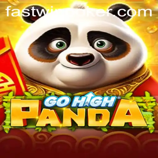 GoHighPanda: A Thrilling Adventure with Fastwin Strategy