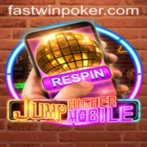 Exploring JumpHighermobile: The Fastwin Phenomenon in Mobile Gaming