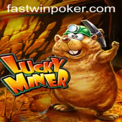 Exploring the Thrilling World of LuckyMiner with Fastwin Strategy
