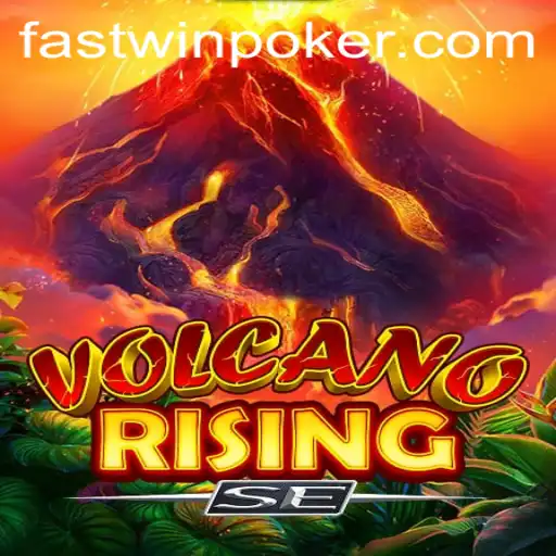 VolcanoRisingSE: An Epic Adventure with Fastwin Strategies