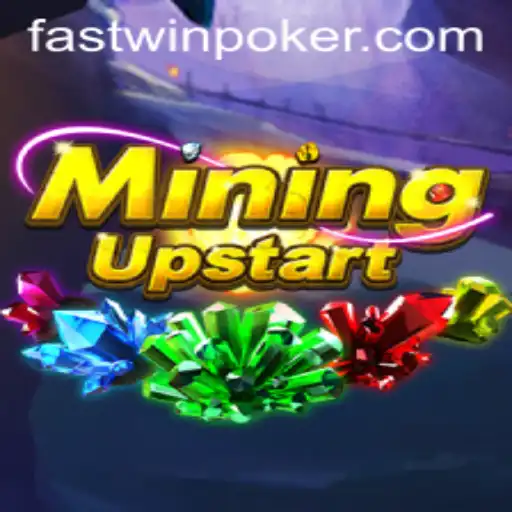 Exploring the Excitement of MiningUpstart: The Fastwin Revolution