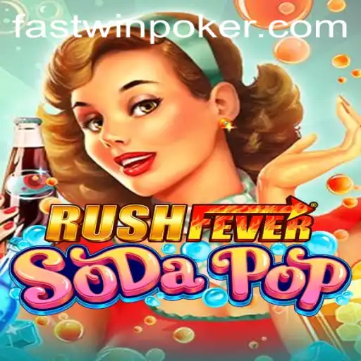 RushFeverSodaPop: An Exciting Game with the Ultimate Fastwin Challenge