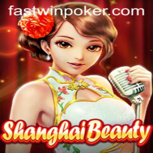 Exploring the World of ShanghaiBeauty: A Fastwin Gaming Adventure