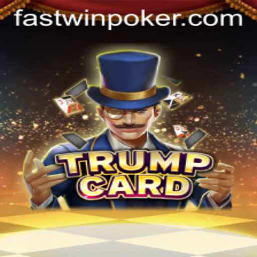 TrumpCard: A Fastwin Journey into Strategy and Excitement